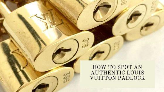 How to spot an Authentic Louis Vuitton Padlock – Boutique SecondLife